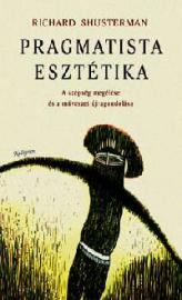 Pragmatista Esztétika (In Hungarian)