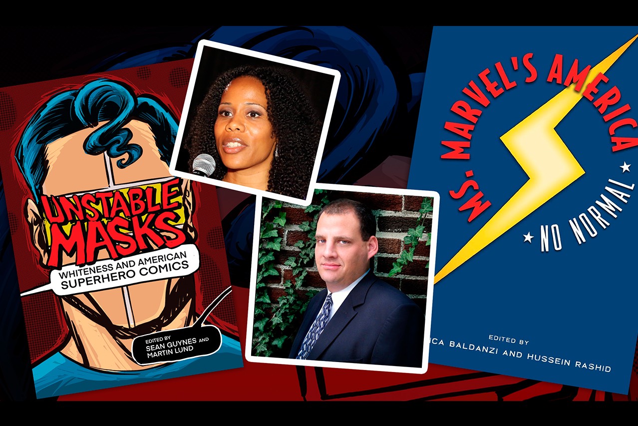 Image (L/R): (book cover detail) “Unstable Masks Whiteness and American Superhero Comics,” edited by Sean Guynes and Martin Lund, The Ohio State University Press, January 2020; Sika A. Dagbovie-Mullins; Eric L. Berlatsky; (book cover detail) “Ms. Marvel’s America No Normal,” Edited by Jessica Baldanzi & Hussein Rashid, University of Mississippi Press, February 2020