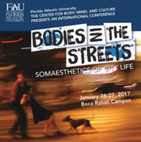 FAU's Center for Body, Mind and Culture Presents 'Bodies in the Streets: Somaesthetics of City Life'