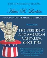 FAU Symposium to Address 'The President and American Capitalism since 1945'