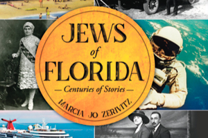 The Jews of Florida by Marcia Jo Zerivitz
