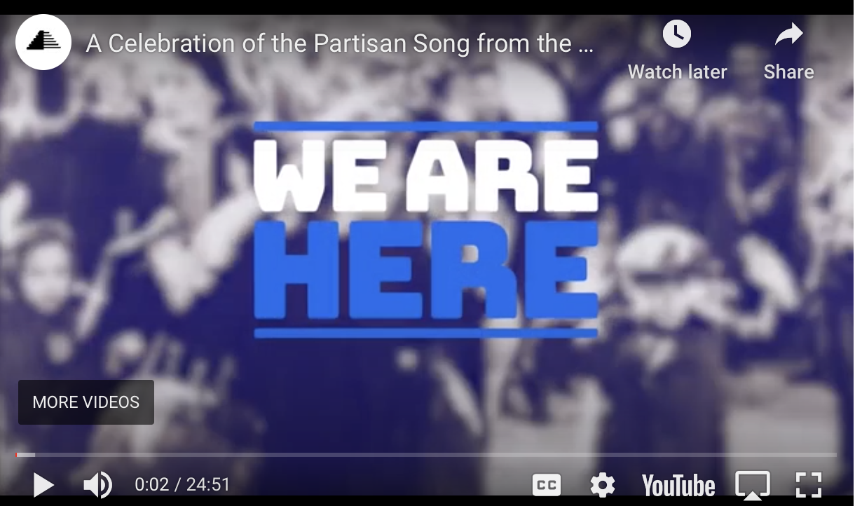 A Celebration of the Partisan Song from the WE ARE HERE Program
