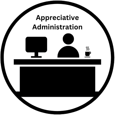 Appreciative Administration