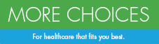 More Choices