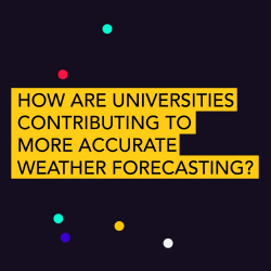 How are universities contributing to more accurate weather forecasting?