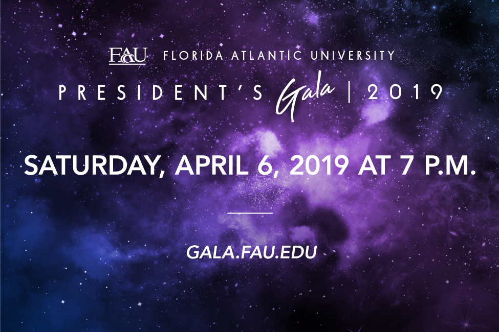 Gala 2019 ad - FAU President's Gala 2019, Saturday, April 6, 2019 at 7 p.m.