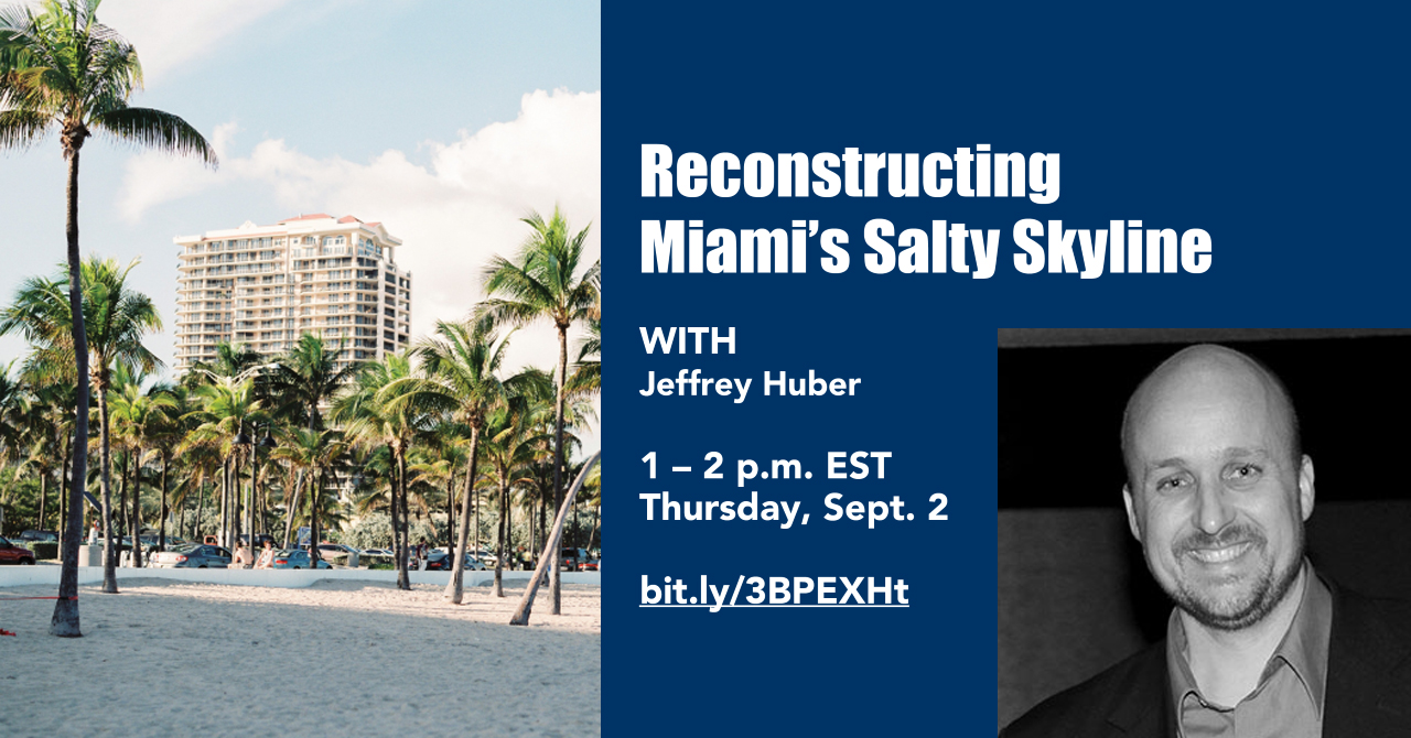 Research in Action - Reconstructing Miami's Salty Skyline