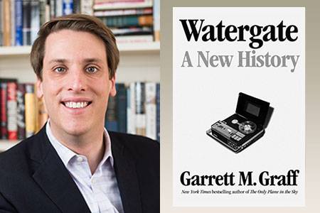 Garrett Graff “Watergate   A New History”