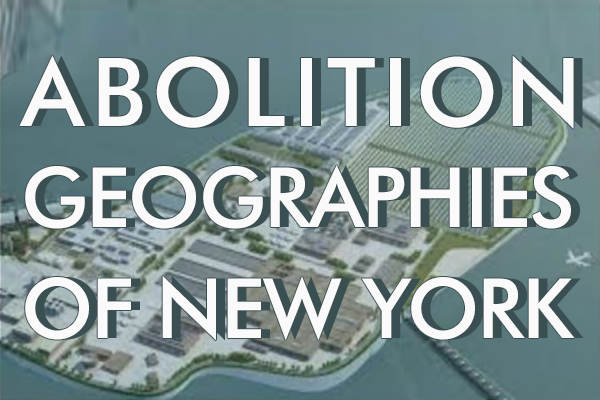 Abolition Geographies of New York