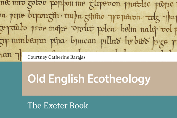 Old English Ecotheology: The Exeter Book