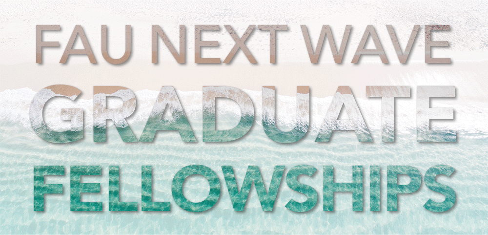 FAU Next Wave Fellowships