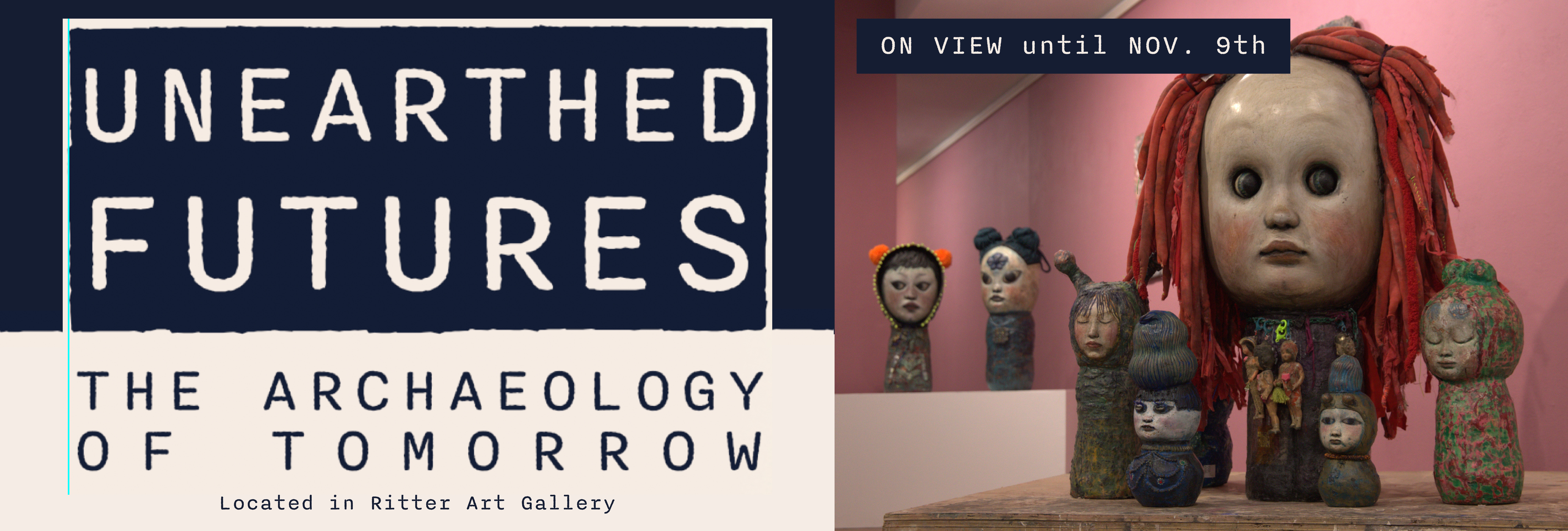 Banner for Unearthed Futures Exhibition