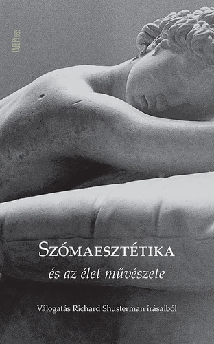 Szomaesztetika es az elet muveszete