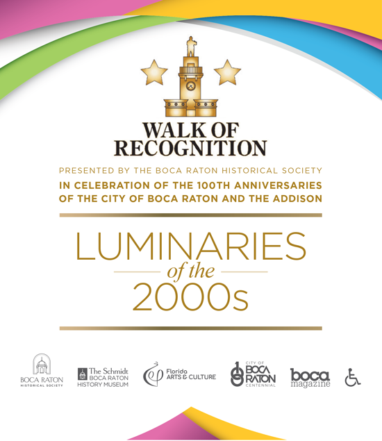 The Boca Raton Historical Society's 23 Luminaries of the 2000s