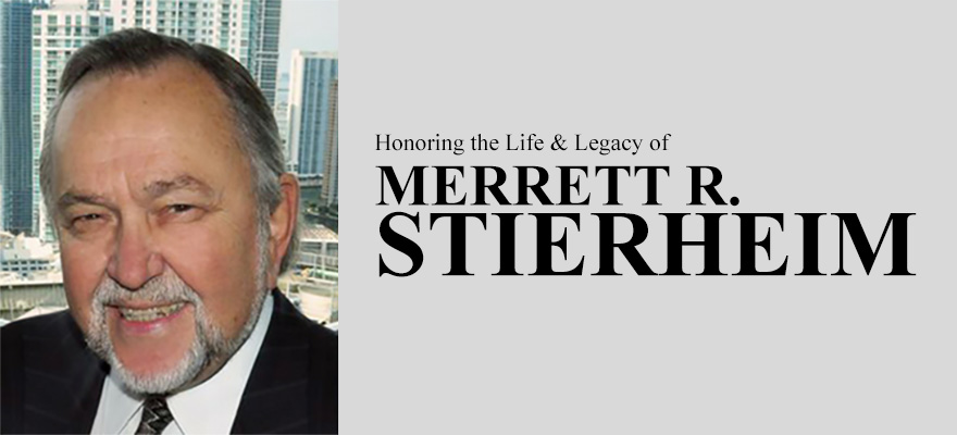 Honoring Merrett R. Stierheim