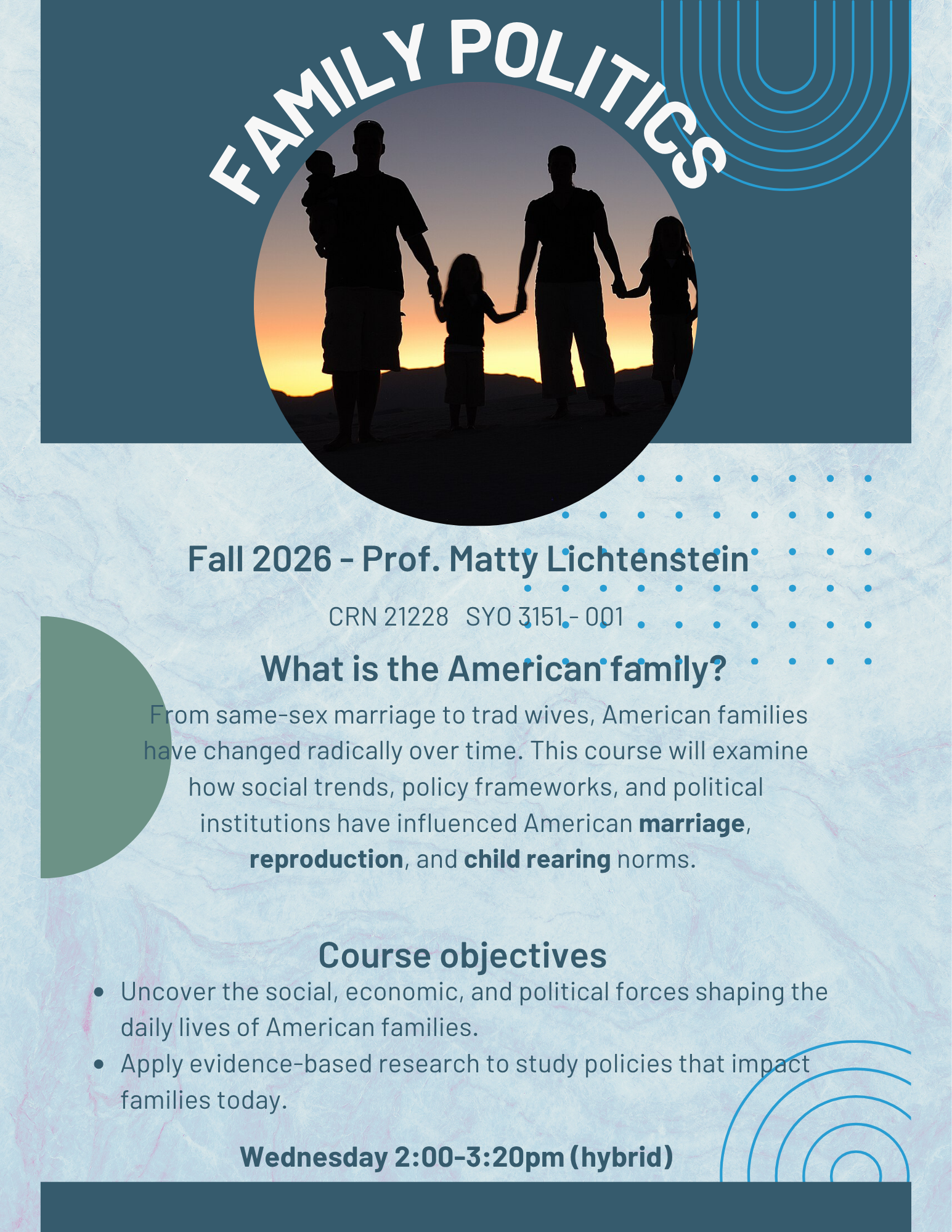 Photograph of a family silhouette holding hands against a sunset, used as a header for a course flyer titled "Family Politics." The flyer details a Fall 2026 course by Prof. Matty Lichtenstein focusing on American family dynamics, including marriage, reproduction, and child-rearing, with course objectives and schedule information presented in blue and black text on a light blue textured background.