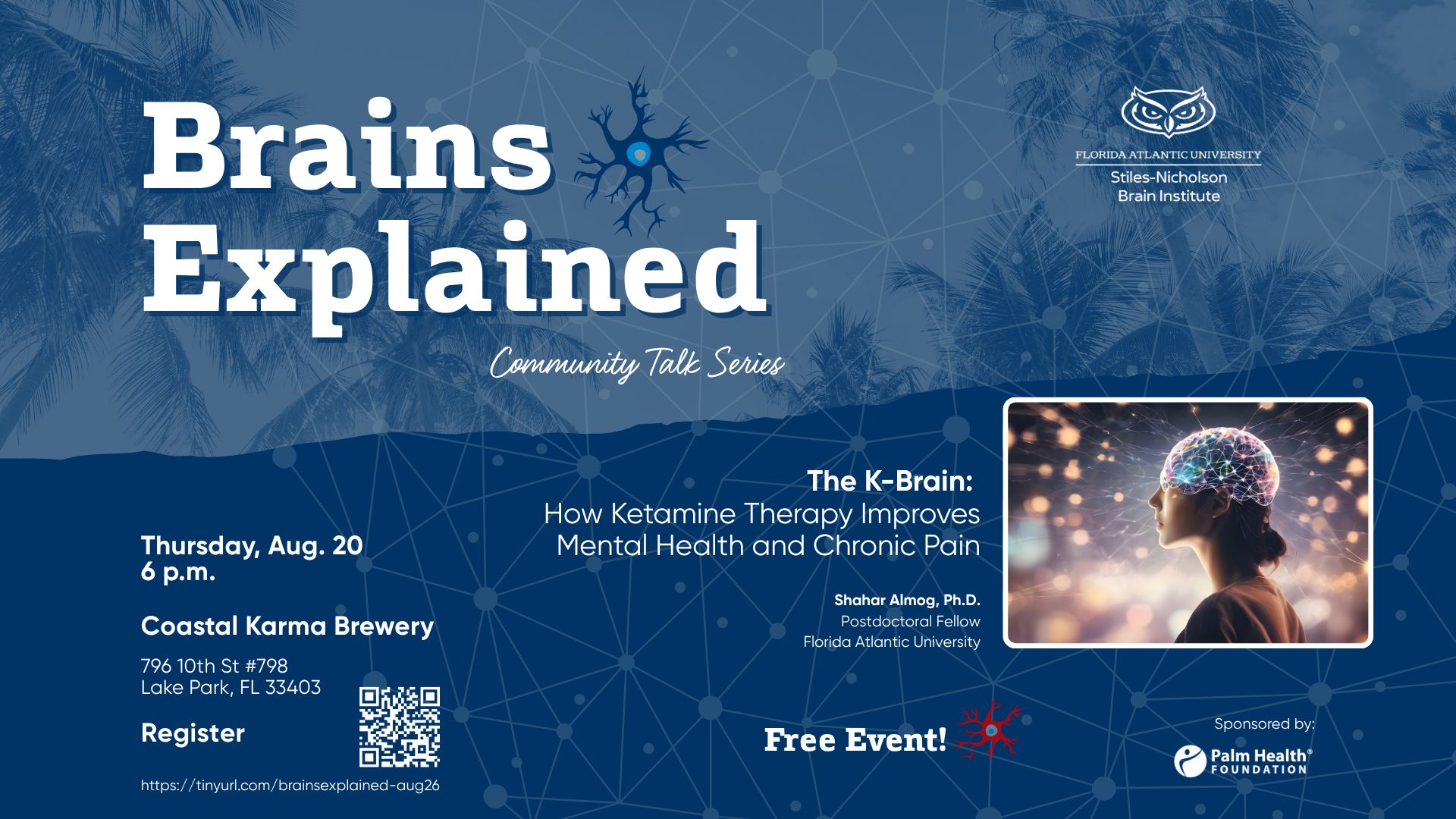 flyer reads: Brains Explained community talk series. The k-brain: how ketamine therapy improves mental health and chronic pain. thursday aug 20 6 pm coastal karma brewing