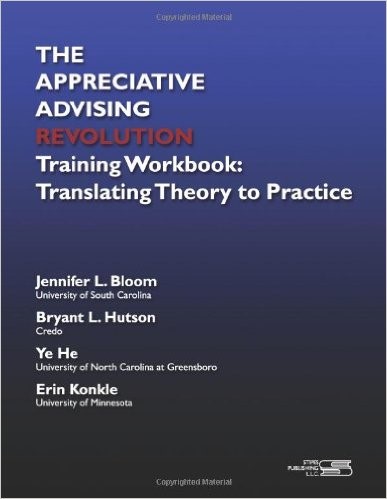 The Appreciative Advising Revolution Training Workbook