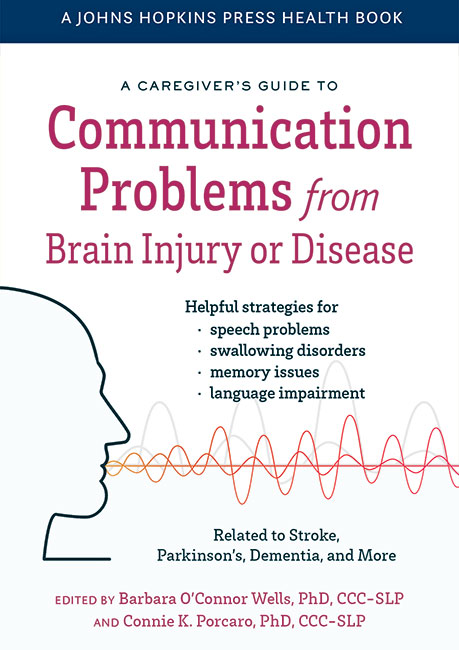 A Caregiver's Guide to Communication Problems from Brain Injury or Disease book cover