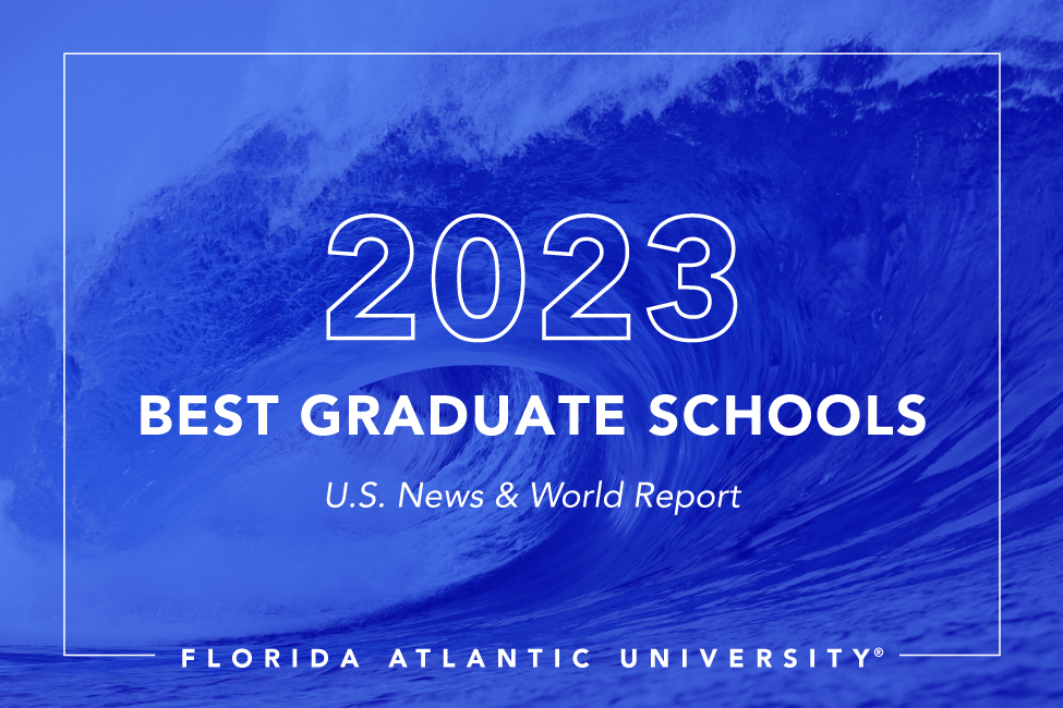 Several Florida Atlantic University graduate programs are included in the latest U.S. News & World Report’s “Best Graduate Programs” for 2023. Each year, U.S. News’ ranks professional school programs in business, education, engineering, law, medicine and nursing, including specialties in each area.