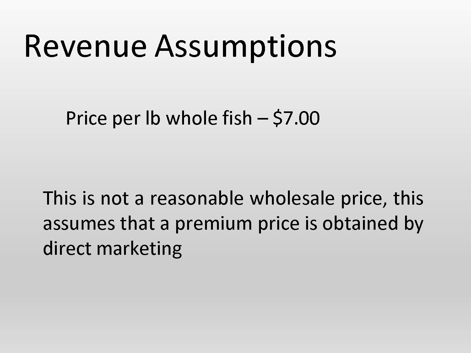 Revenue assumptions showing $7.00 per pound wholesale price