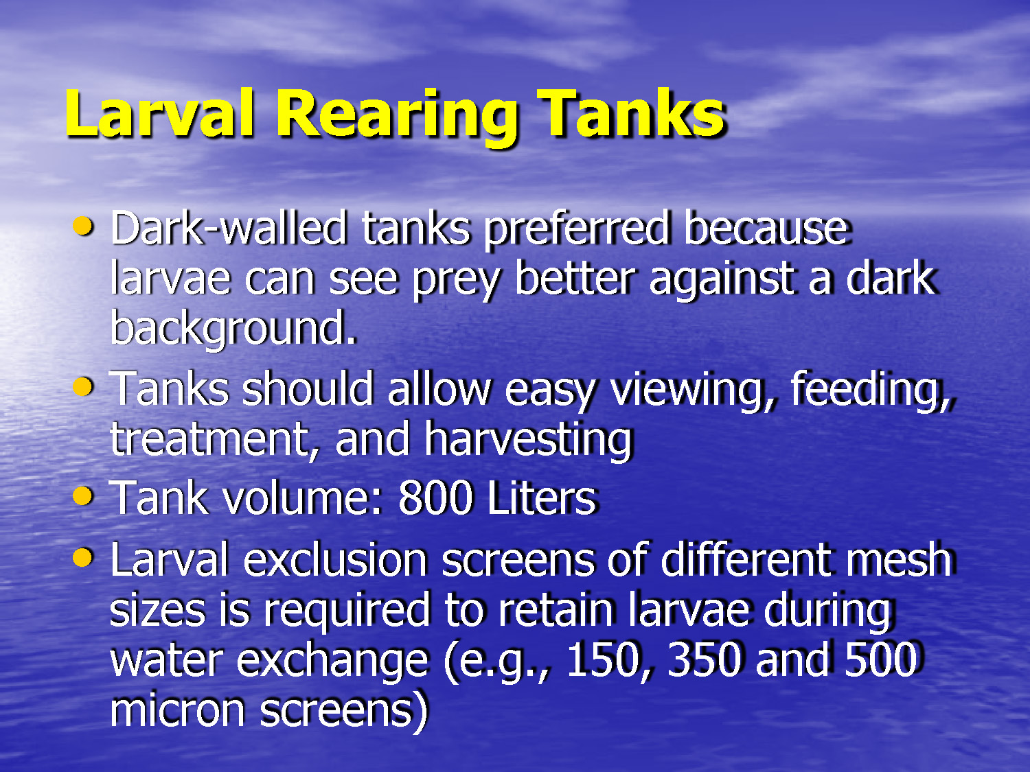 Slide 27: Larval rearing tank design and specifications