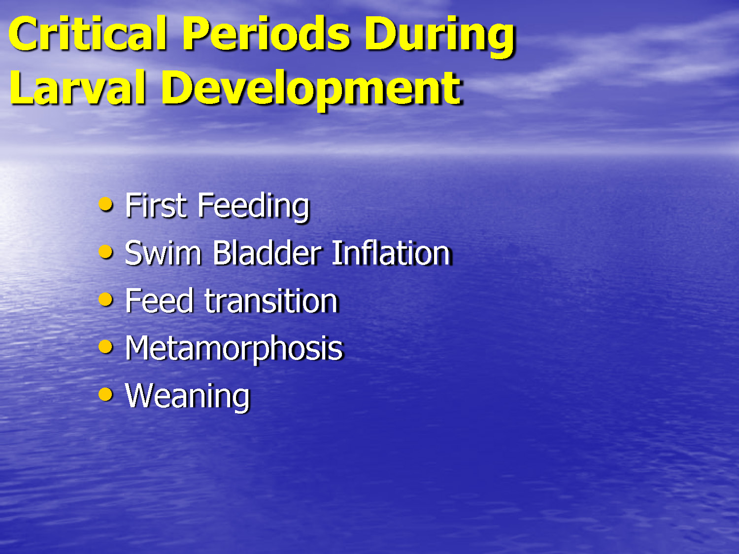 Slide 38: List of critical periods during larval development
