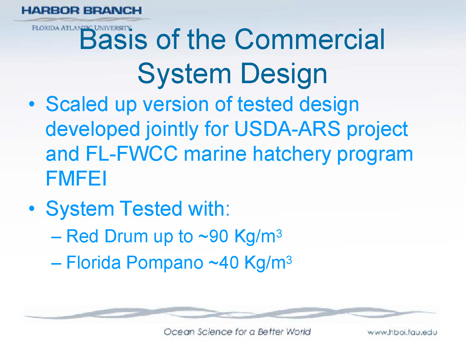Slide 6: Description of the basis for commercial system design and testing results