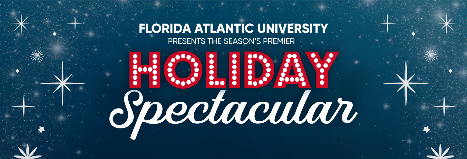 starry sky with words 'Holiday' in red and 'Spectacular' in white below