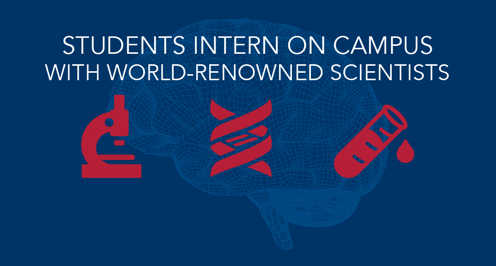 Students intern on campus with world-renown scientists