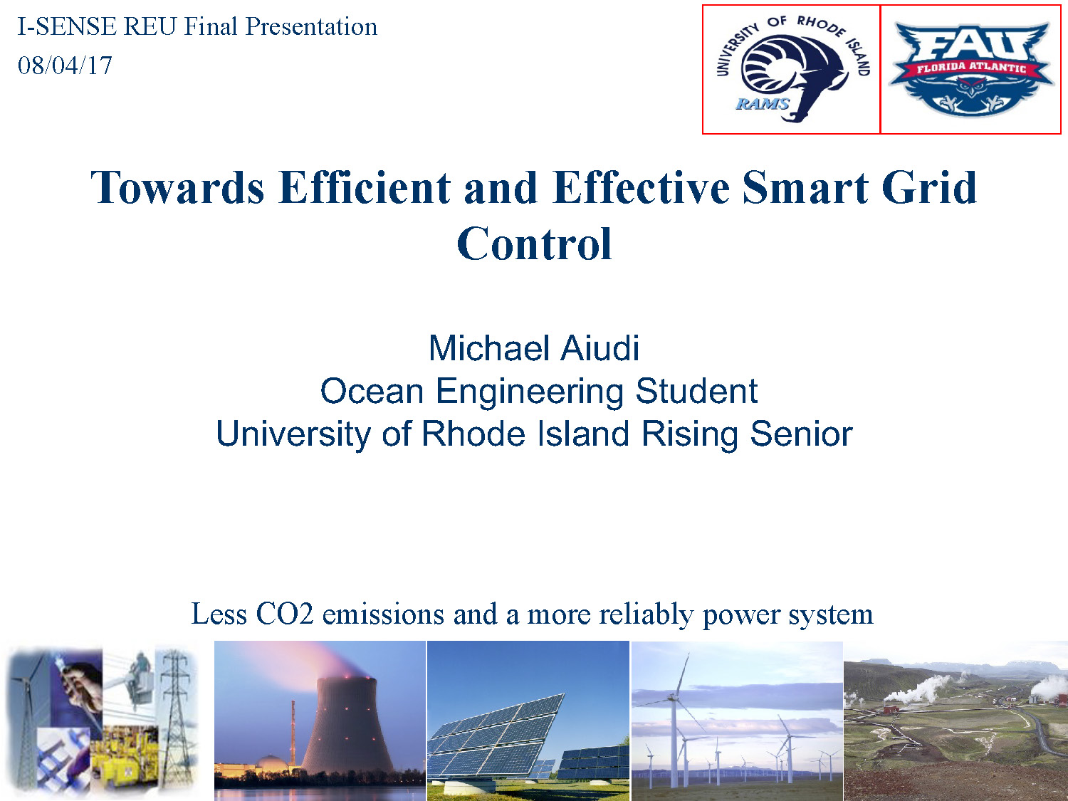 Slide 1: Title slide for presentation on efficient and effective smart grid control by Michael Aiudi
