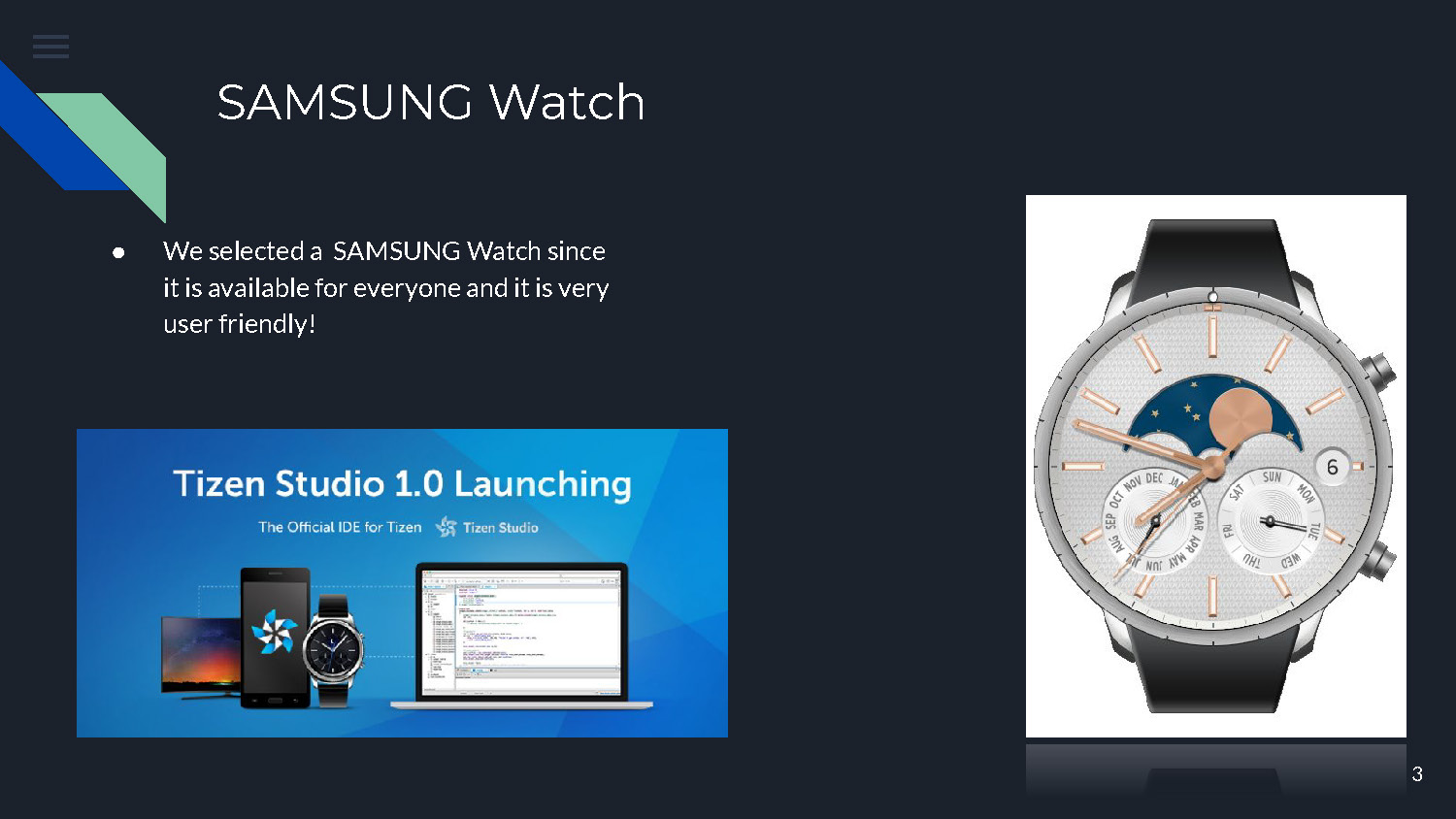 Slide 3: Samsung Watch selection rationale highlighting availability and user-friendliness