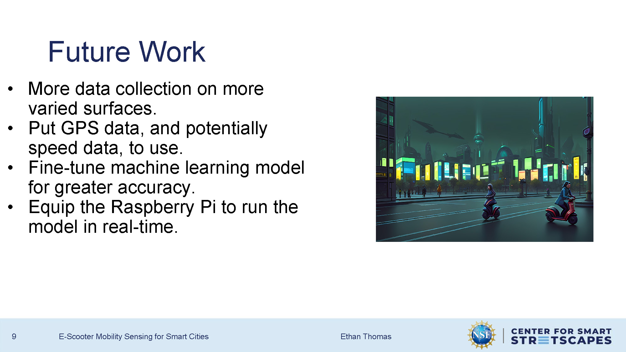 Slide 9: Future work outlining next steps and improvements for the research