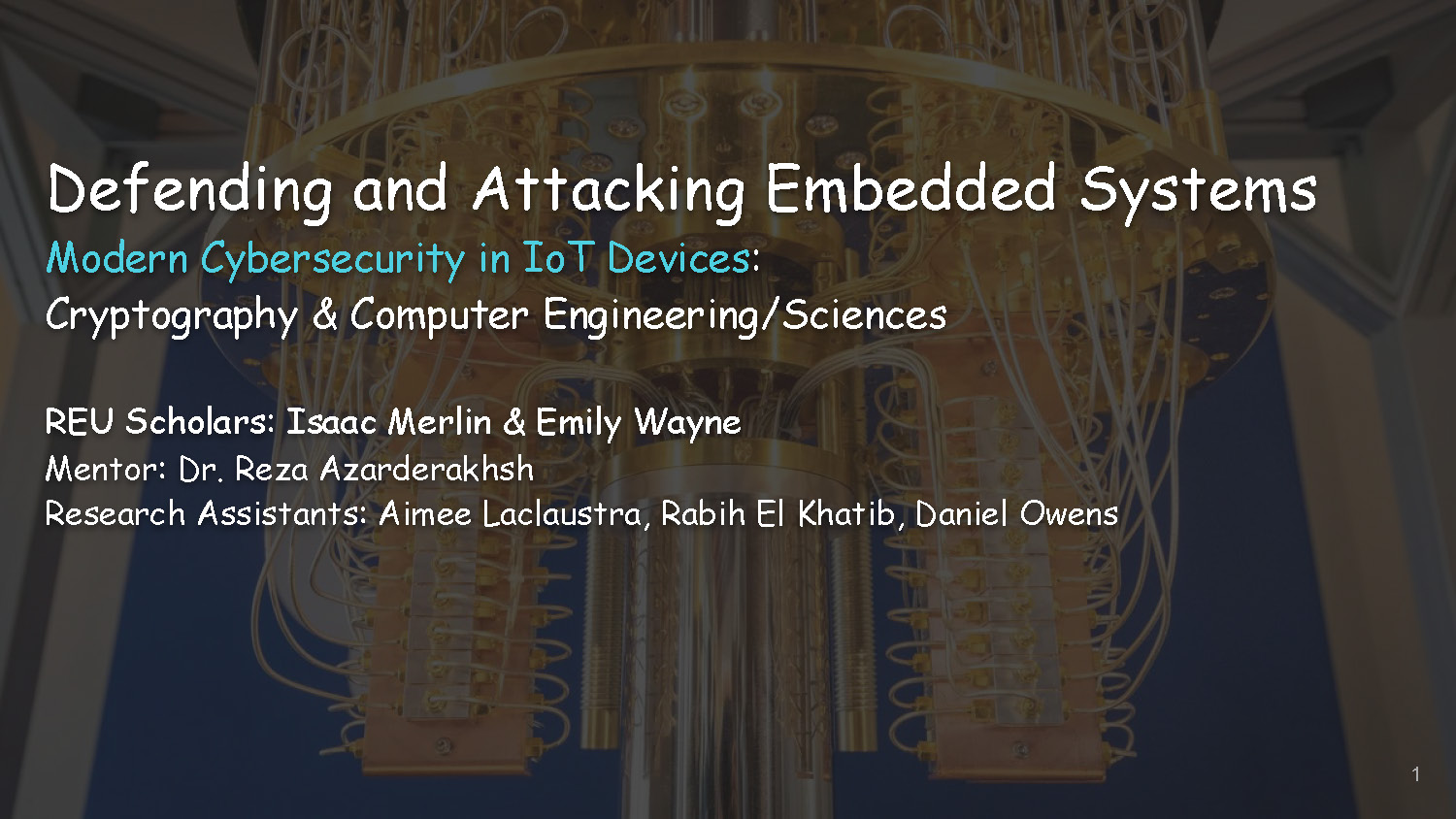 Slide 1: Title slide for presentation on Defending and Attacking Embedded Systems with REU Scholars Isaac Merlin and Emily Wayne