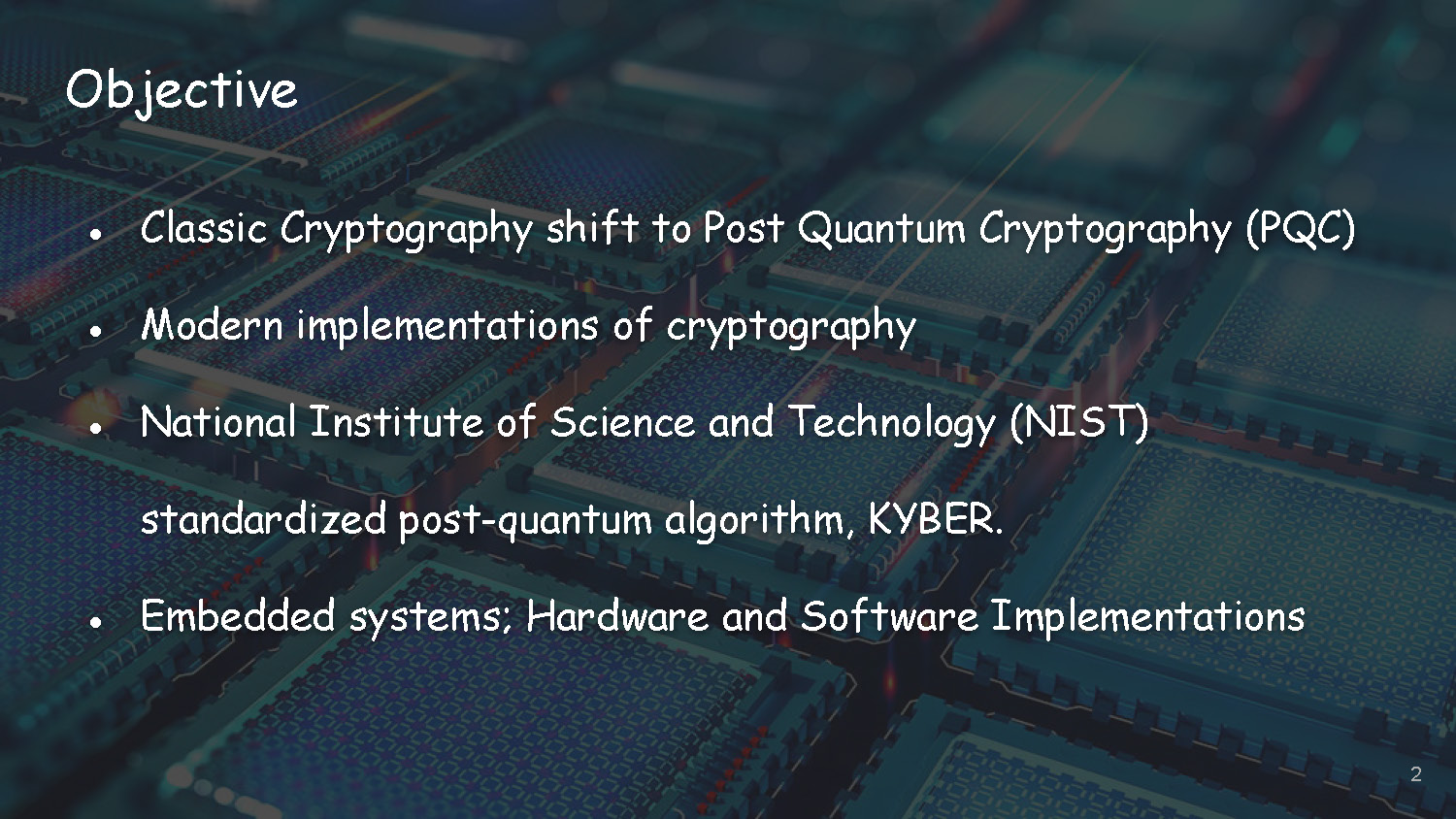 Slide 2: Objective slide outlining the transition from classic to post-quantum cryptography and KYBER algorithm