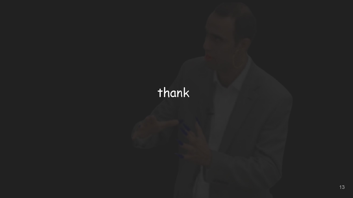 Slide 13: Thank you slide