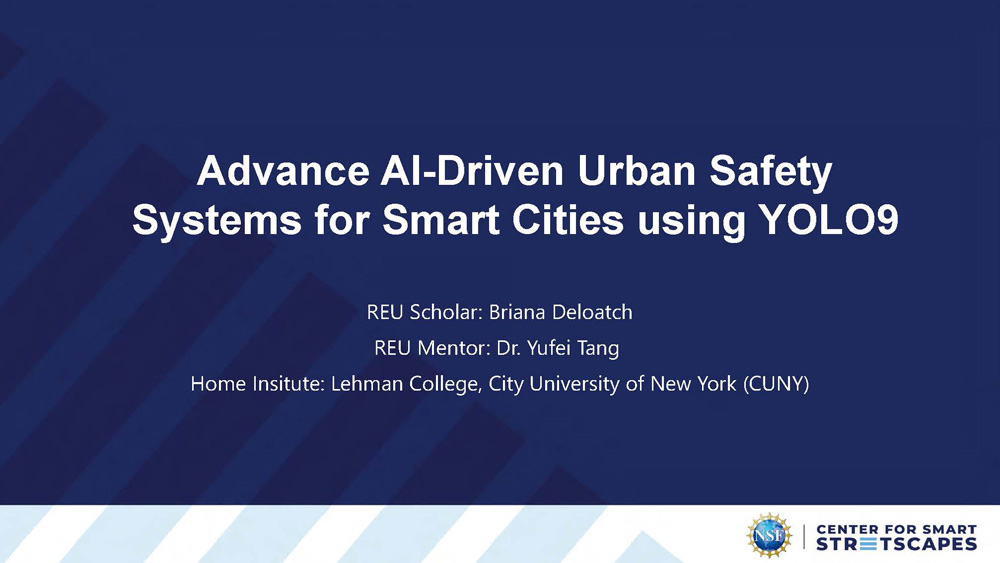 Slide 1: Title slide presenting Advance AI-Driven Urban Safety Systems for Smart Cities using YOLO9 by REU Scholar Briana Deloatch