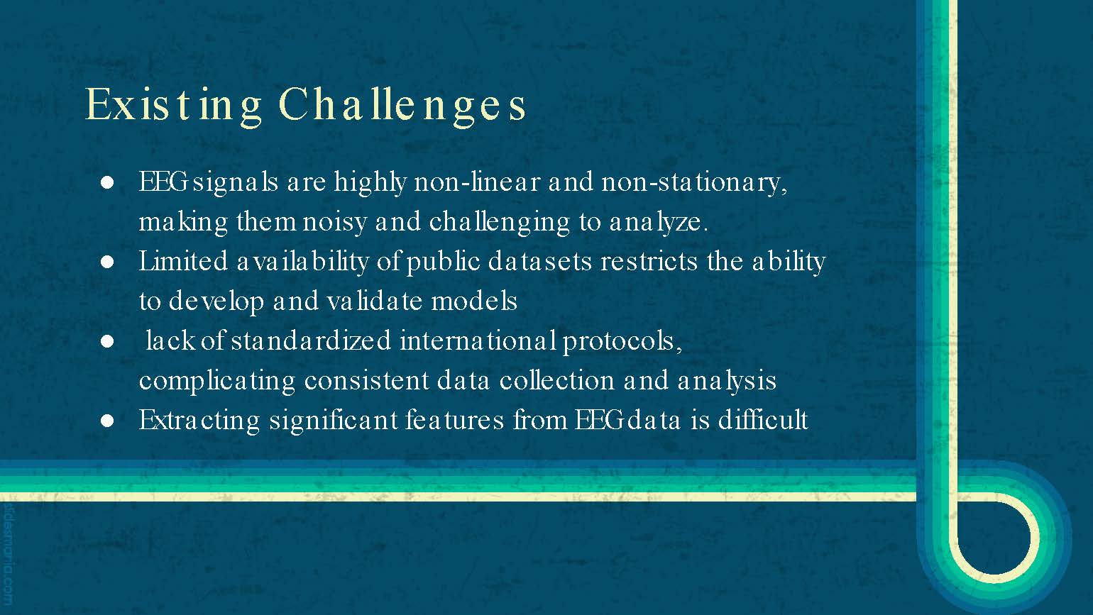 Slide 3: Existing challenges in EEG signal analysis including non-linearity, limited datasets, and feature extraction difficulties