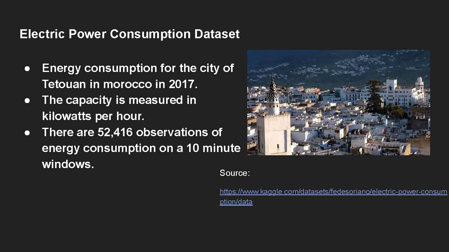 Slide 4: Dataset description slide showing energy consumption data for Tetouan, Morocco in 2017 with 52,416 observations