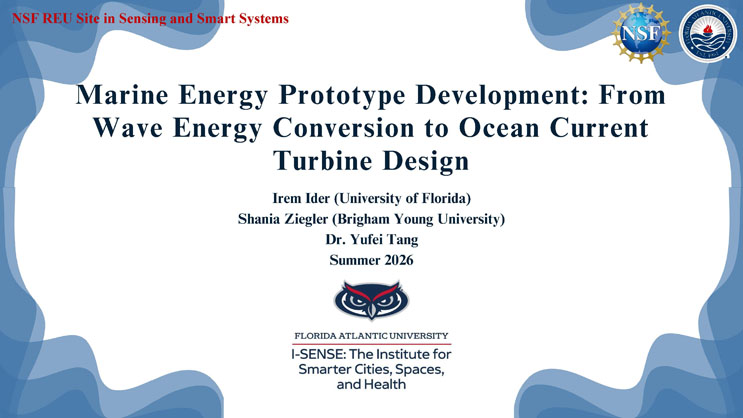 Slide 1: Title slide for Marine Energy Prototype Development, listing the authors and NSF REU Site in Sensing and Smart Systems.