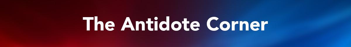 The Antidote Corner