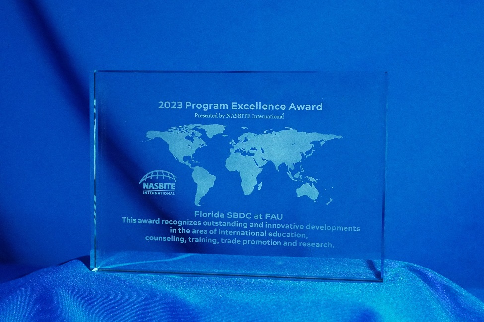 The Florida Small Business Development Center at FAU, SBDC at FAU, NASBITE International 2023 Program Excellence Award, International Trade, Award