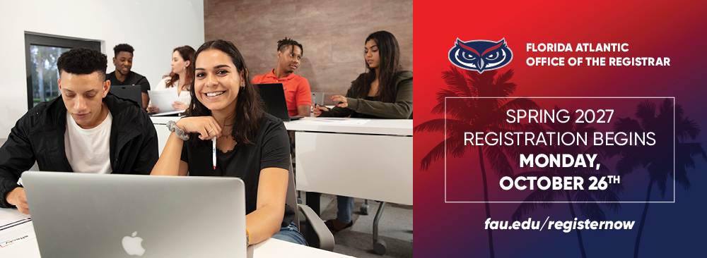 Students sitting in a modern classroom working on laptops and taking notes. To the right, a blue and red banner displays the Florida Atlantic University Office of the Registrar logo and announces: ‘Spring 2027 Begins Monday October 26th