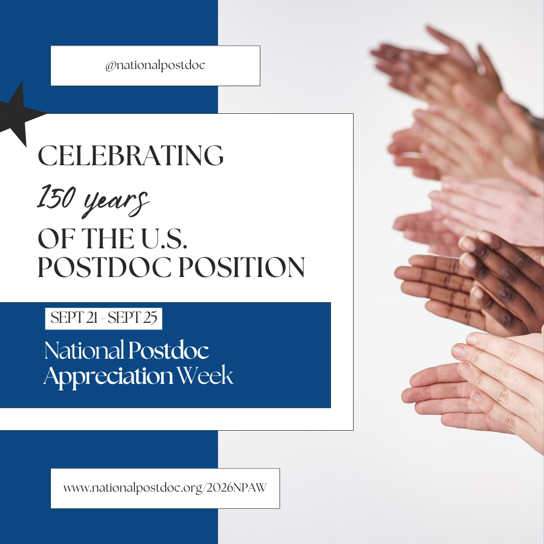 Promotional graphic for National Postdoc Appreciation Week, Sept 21–Sept 25, celebrating 150 years of the U.S. postdoc position, alongside hands clapping.
