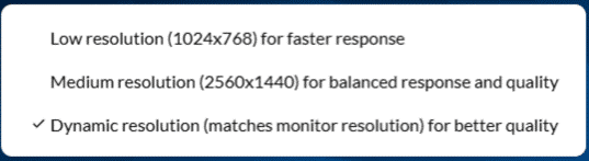 Apporto selections for low, medium, and dynamic resolutions