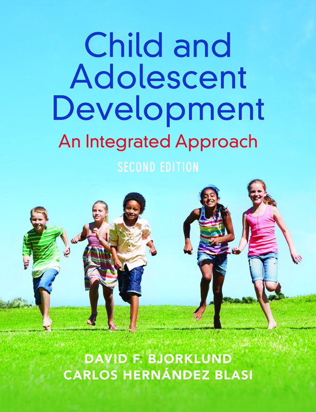 Child and Adolescent Development by David Bjorklund Ph.D.