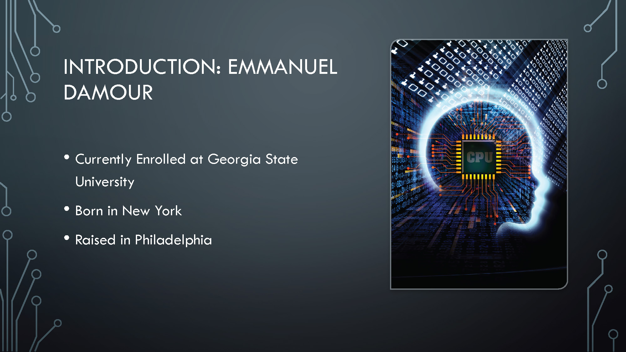 Slide 3: Introduction slide for Emmanuel Damour, Georgia State University student from New York and Philadelphia