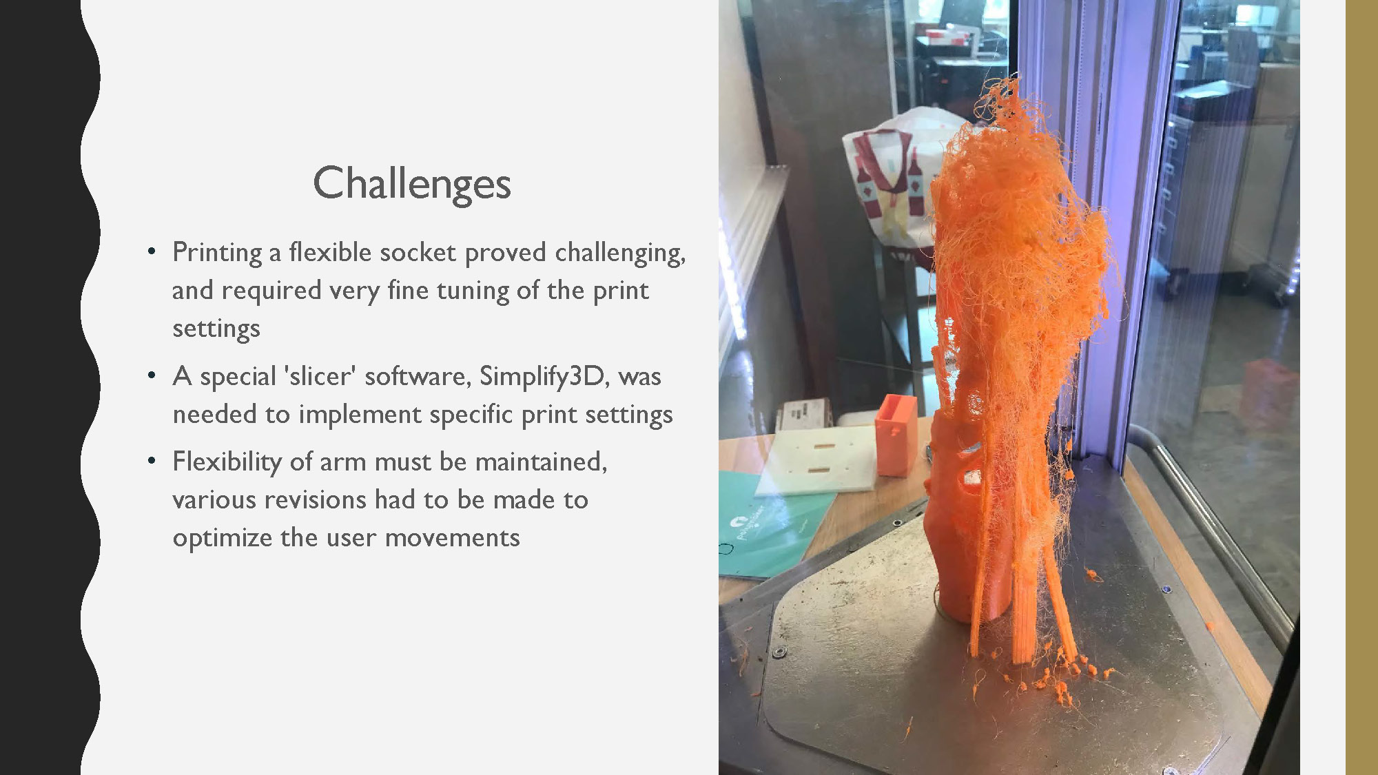Slide 15: Challenges encountered when printing a flexible prosthetic socket, requiring slicer software and revisions.