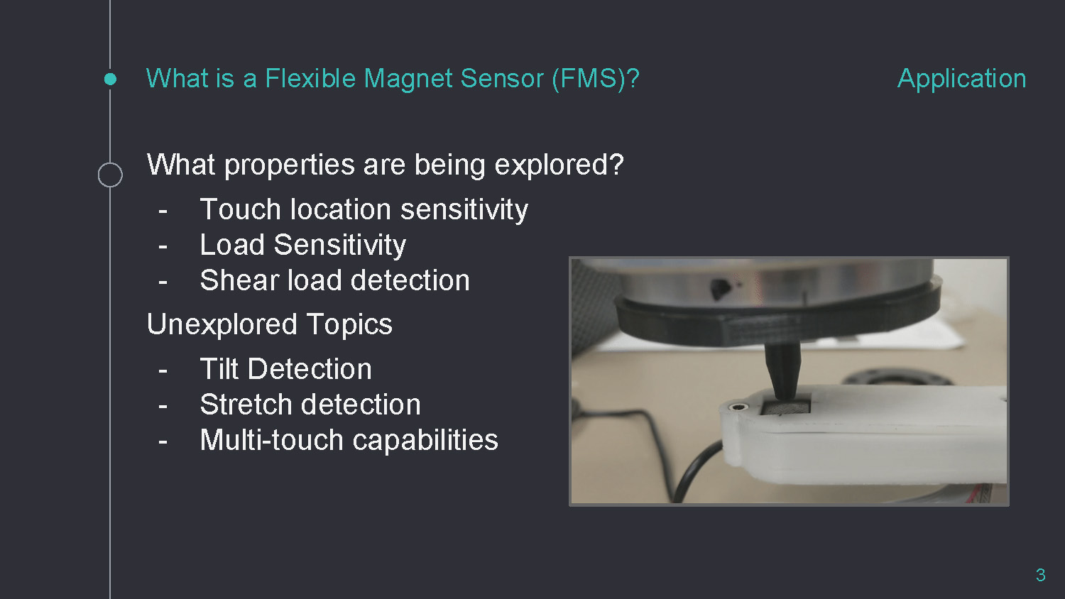 Slide 3: Application section detailing properties explored and unexplored topics