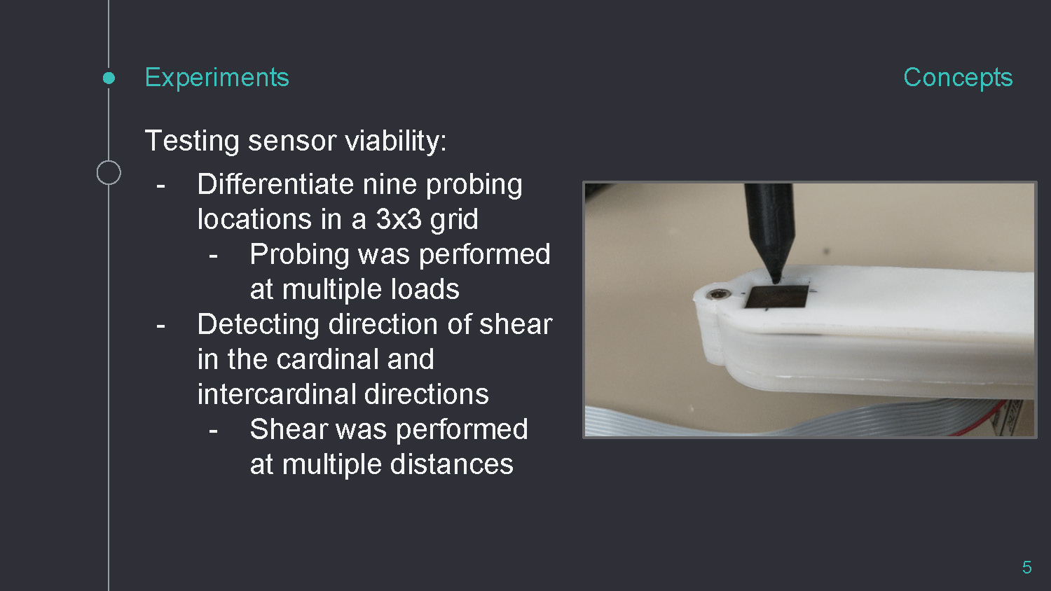 Slide 5: Concepts section describing experiments for testing sensor viability including grid probing and shear detection
